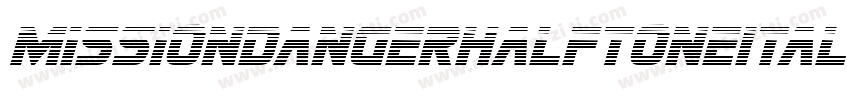 MissionDangerHalftoneItal 3zY9z字体转换